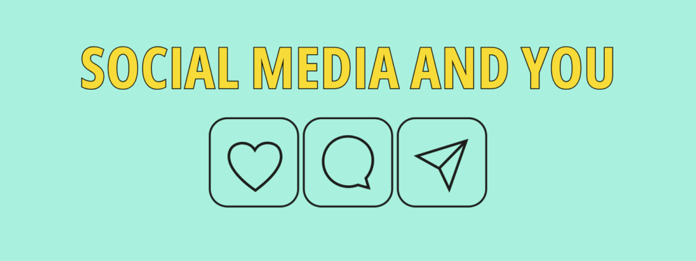 A1 – Social Media and You